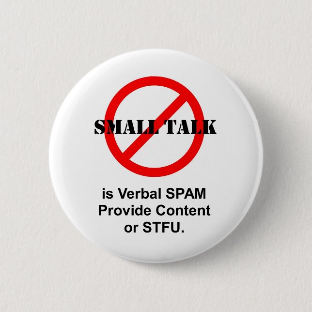 Small Talk is Verbal SPAM 2 Inch Round Button (Front)