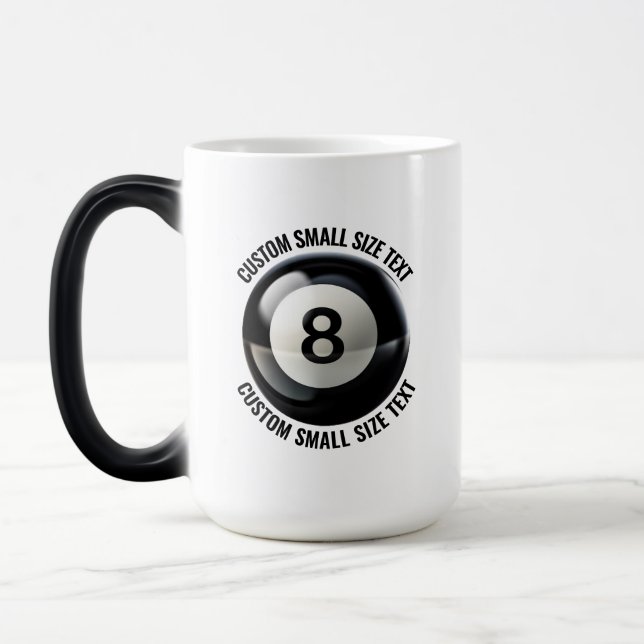 Small Text & Pool 8 Ball 15oz Custom Heat Changing Magic Mug (Left)