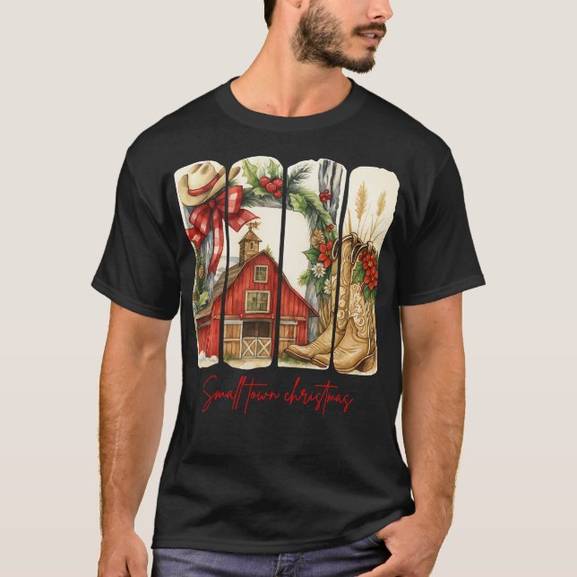 Small Town Christmas- Rustic Barn and Cowboy Boots T-Shirt (Front)
