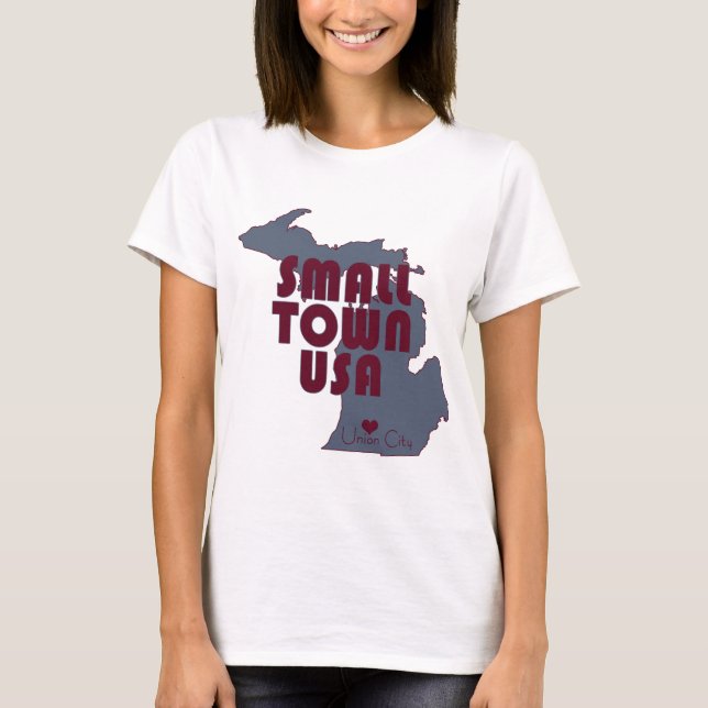 Small Town USA | Union City Michigan State T-Shirt (Front)