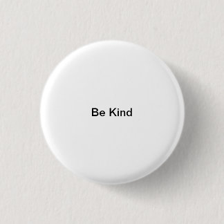 Small Words: Be Kind. 1 Inch Round Button