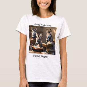 Smart Asses Lire plus ! T-shirt femme