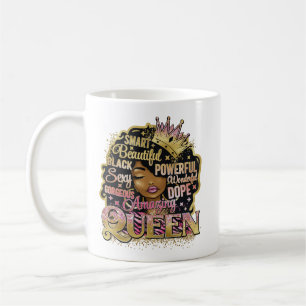 Smart Beautiful Amazing Black Queen Melanin Sista Coffee Mug
