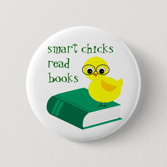 Smart Chicks Read Books 2 Inch Round Button (Front)