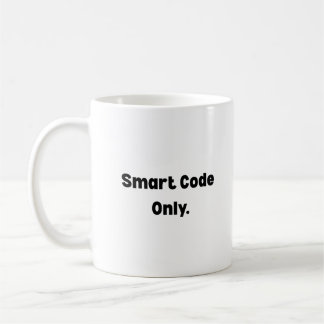 Smart Code Only Mug – Minimalist AI Engineer Gift 