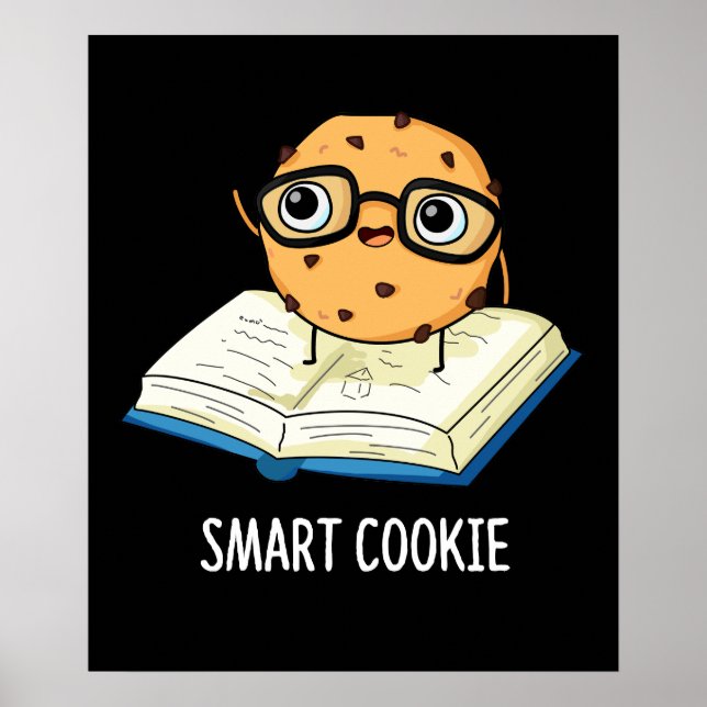 Smart Cookie Funny Chocolate Chip Pun Dark BG Poster (Front)