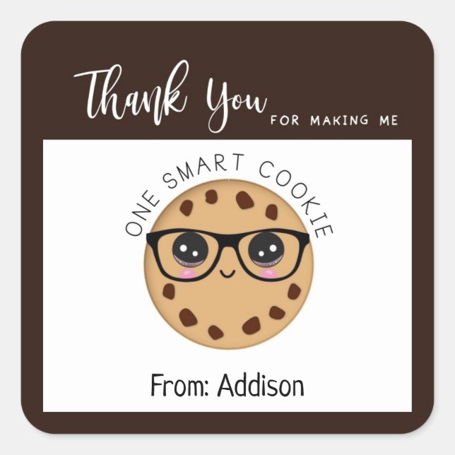 Smart Cookie Teacher Thank You Appreciation Gift Square Sticker (Front)