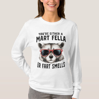 Smart Fella Fart Smeller Funny Raccoon Sunglasses T-Shirt