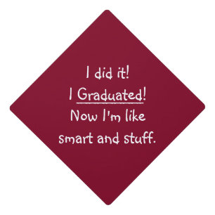 Smart Graduate Funny Quote Humour College Tassel Graduation Cap Topper