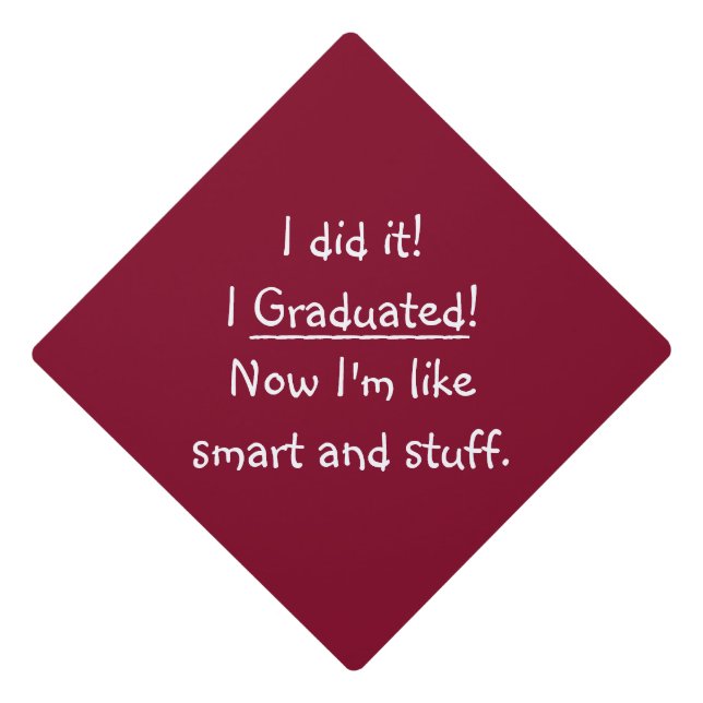 Smart Graduate Funny Quote Humour College Tassel Graduation Cap Topper (Front)