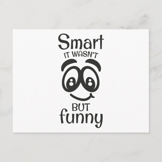 Smart it wasn't but funny postcard (Front)