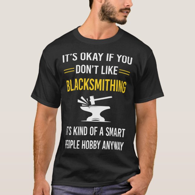 Smart People Blacksmithing Blacksmith T-Shirt (Front)