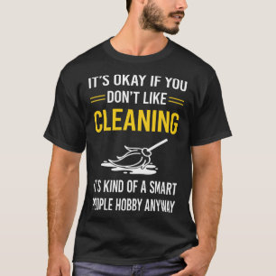 Smart People Cleaning T-Shirt