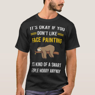 Smart People Face Painting Paint Painter T-Shirt