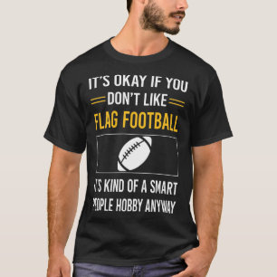 Smart People Flag Football T-Shirt