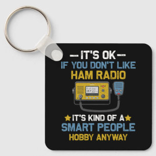 Smart People Hobby Anyway Ham Radio Operators Amat Keychain