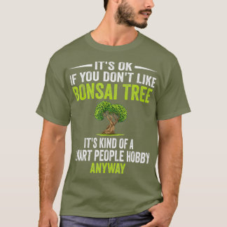 Smart People Hobby Bonsai Tree Funny Plants T-Shirt