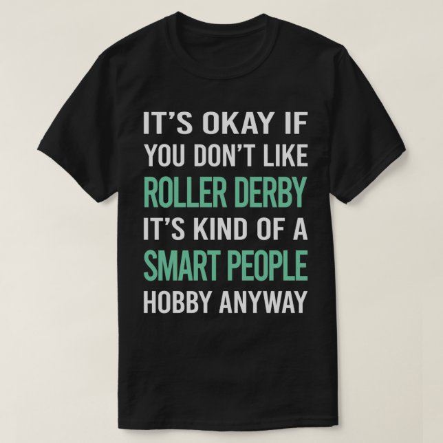 Smart People Hobby Roller Derby Skating Skate Skat T-Shirt (Design Front)