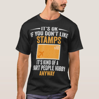 Smart People Hobby Stamps  Funny Stamp Collectors  T-Shirt