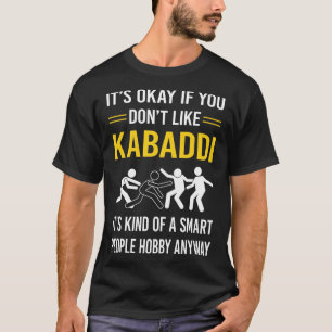 Smart People Kabaddi Kabadi T-Shirt