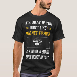 Smart People Magnet Fishing T-Shirt
