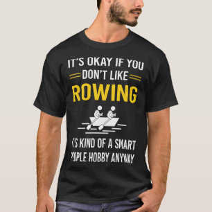 Smart People Rowing Row Rower T-Shirt