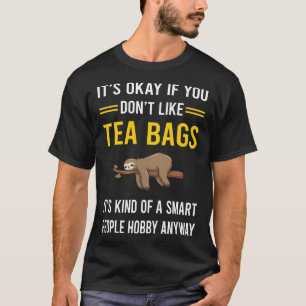 Smart People Tea Bag Collecting Collector T-Shirt
