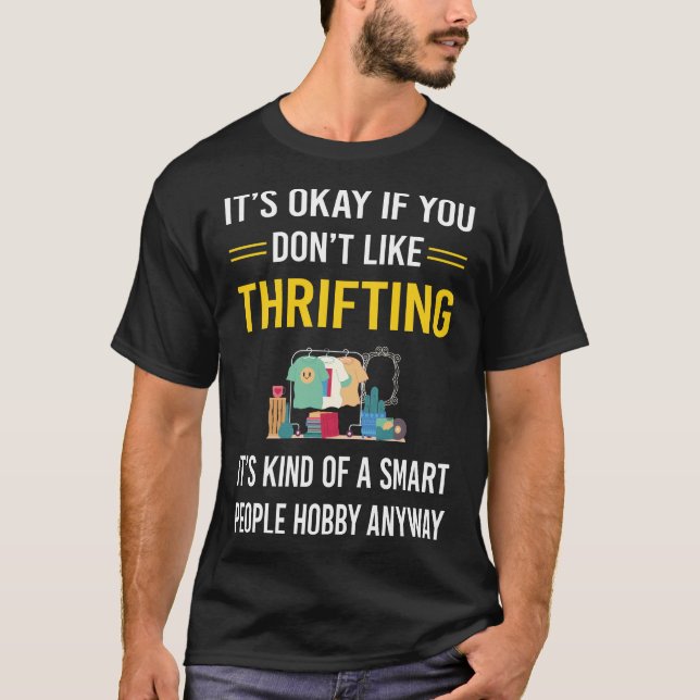 Smart People Thrifting Thrift T-Shirt (Front)