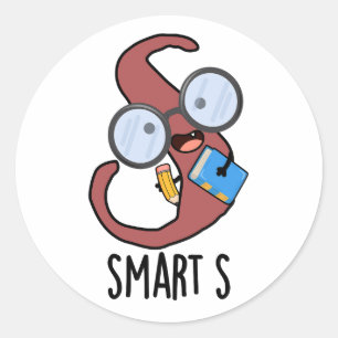 Smart S Funny Alphabet Pun Classic Round Sticker