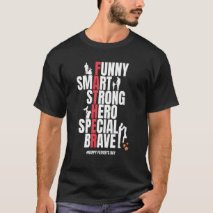 Smart Strong Hero Special Brave Happy Father's Day T-Shirt
