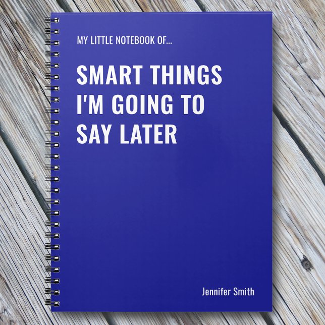 Smart Things I'm Going to Say Later Work Notebook (Creator Uploaded)