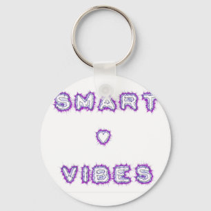 Smart Vibes Quote Text Art Design Keychain