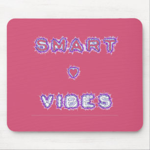 Smart Vibes Quote Text Art Design Mouse Pad