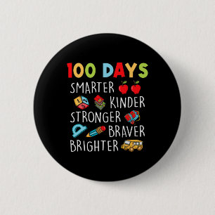 Smarter Kinder Stronger Brighter 100 Days Of Schoo 2 Inch Round Button