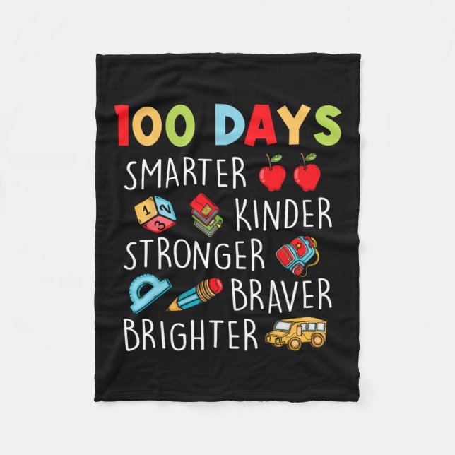 Smarter Kinder Stronger Brighter 100 Days Of Schoo Fleece Blanket (Front)