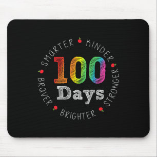 Smarter Kinder Stronger Brighter 100 Days Of Schoo Mouse Pad