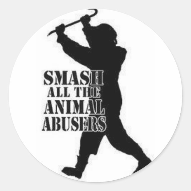 Smash Animal Abusers Classic Round Sticker (Front)