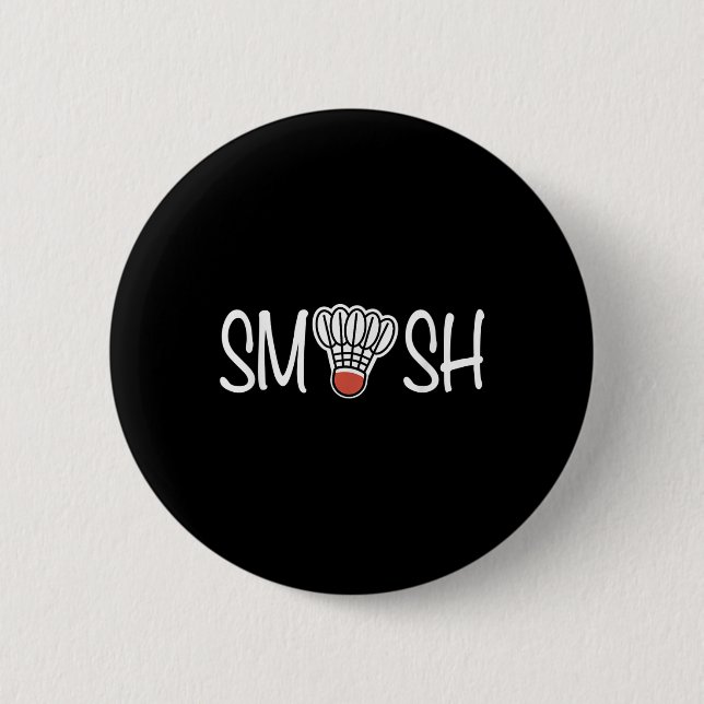 Smash Badminton - Badminton Player - Shuttle Raque 2 Inch Round Button (Front)