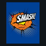 Smash! Dynamic Pop Art Comic Impact Poster<br><div class="desc">Unleash a powerful force in your space with this 'Smash!' pop art design. Inspired by the dramatic and intense moments of classic comic books,  this vibrant piece captures the energy and impact of a smashing blow,  making it a bold and striking addition to any room.</div>