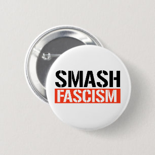 Smash Fascism 2 Inch Round Button
