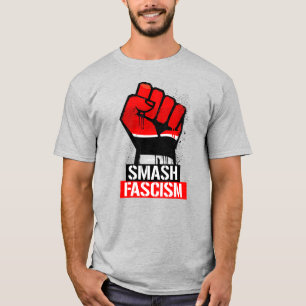 SMASH FASCISM T-Shirt