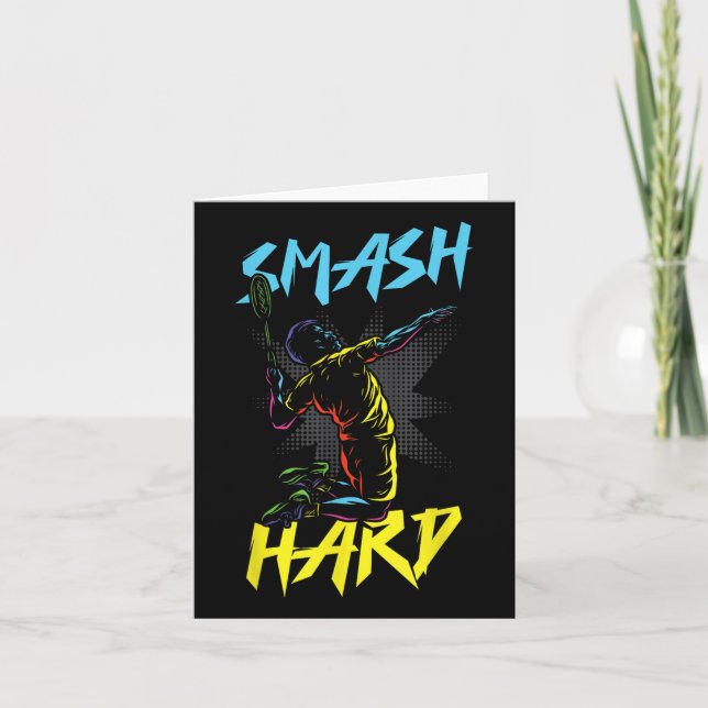 Smash Hard Badminton Enthusiast Spirit  Card (Front)