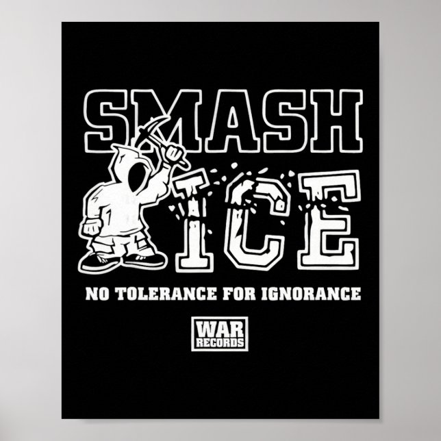 Smash Ice No Tolerance For Ignorance War Records  Poster (Front)