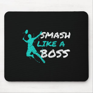 Smash Like A Boss Badminton Speedminton Crossminto Mouse Pad