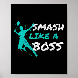 Smash Like A Boss Badminton Speedminton Crossminto Poster