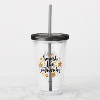 Smash The Patriarchy! Acrylic Tumbler