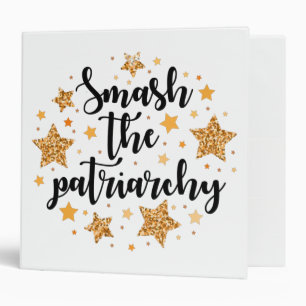 Smash The Patriarchy! Binder