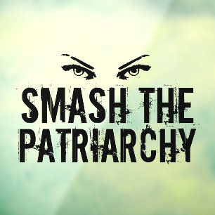 Smash the Patriarchy Cool Feminist Window Cling
