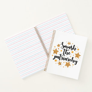Smash The Patriarchy! Notebook