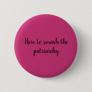 Smash the patriarchy pin
